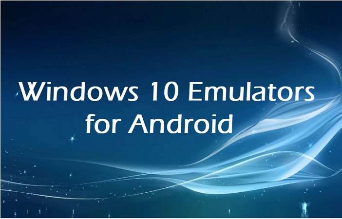 Download Windows 10 Emulators for Android