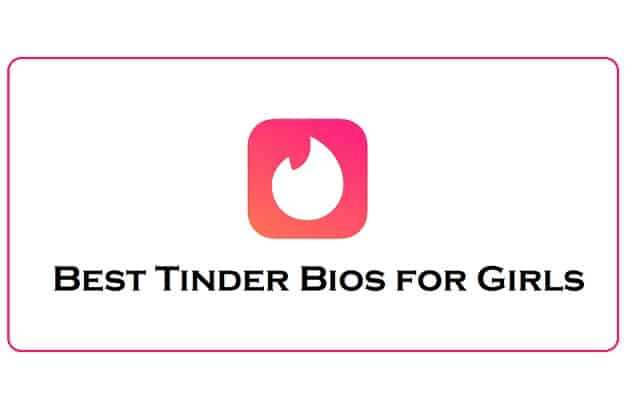 Best Tinder Bios for Girls