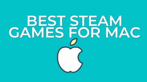 10 Best Steam Games for Mac